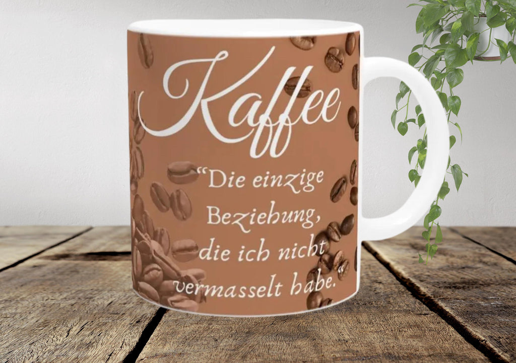 Tasse mit lustigem Spruch, Liebeskummer Tasse, Beziehungstasse
