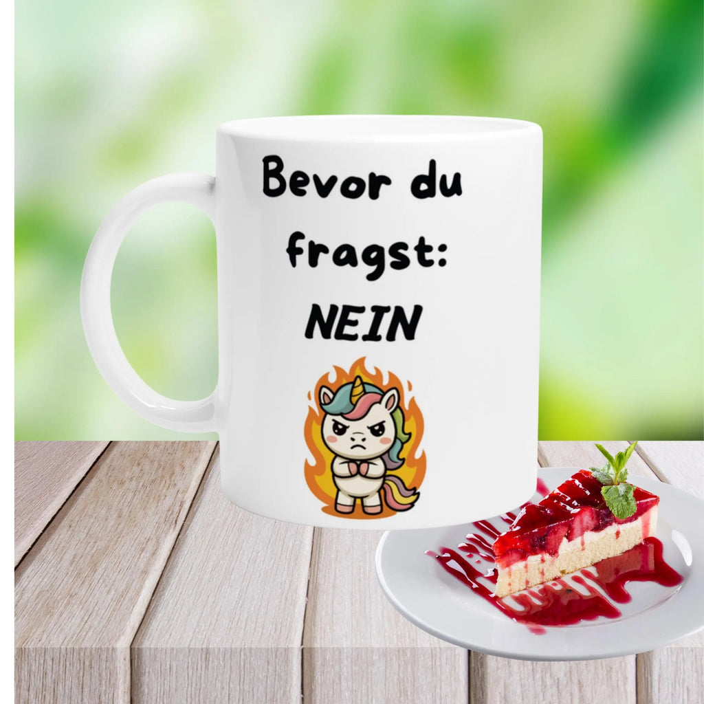 Lustige Einhorn Tasse mit witzigem Spruch - Bevor du fragst  Nein Geschenkidee für Frau und Mann