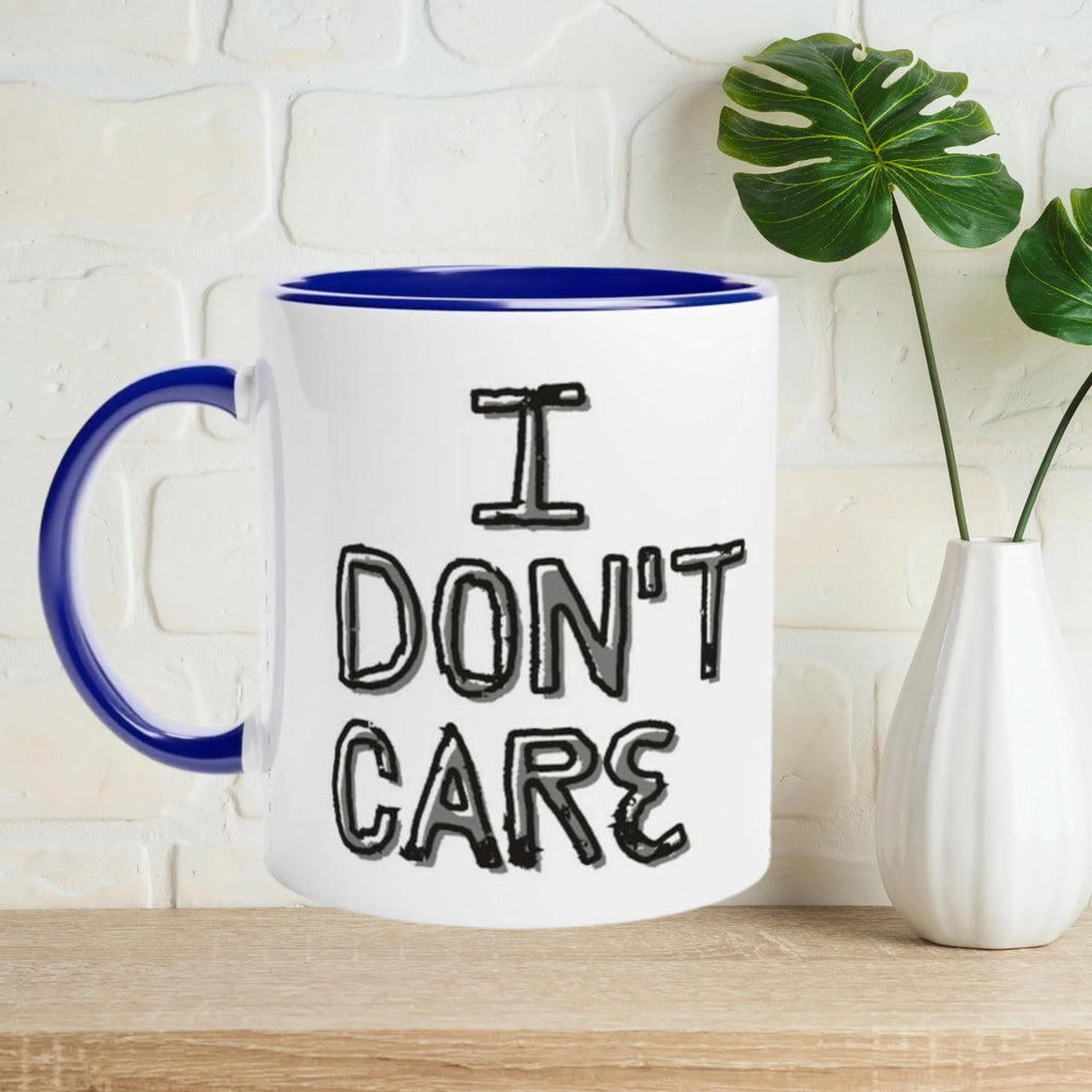 Lustige Tasse mit frechem Spruch, - I dont care- Geschenkidee für Freundin oder Freunde