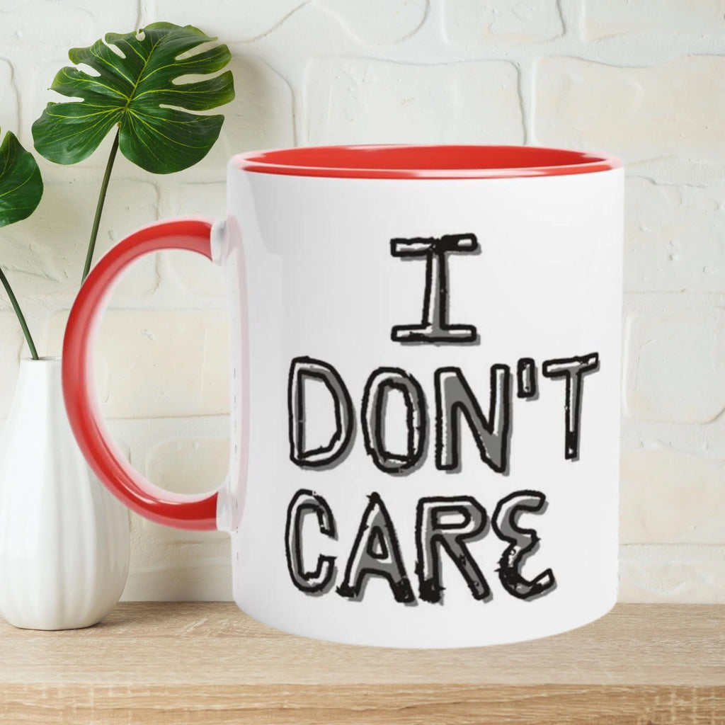 Lustige Tasse mit frechem Spruch, - I dont care- Geschenkidee für Freundin oder Freunde