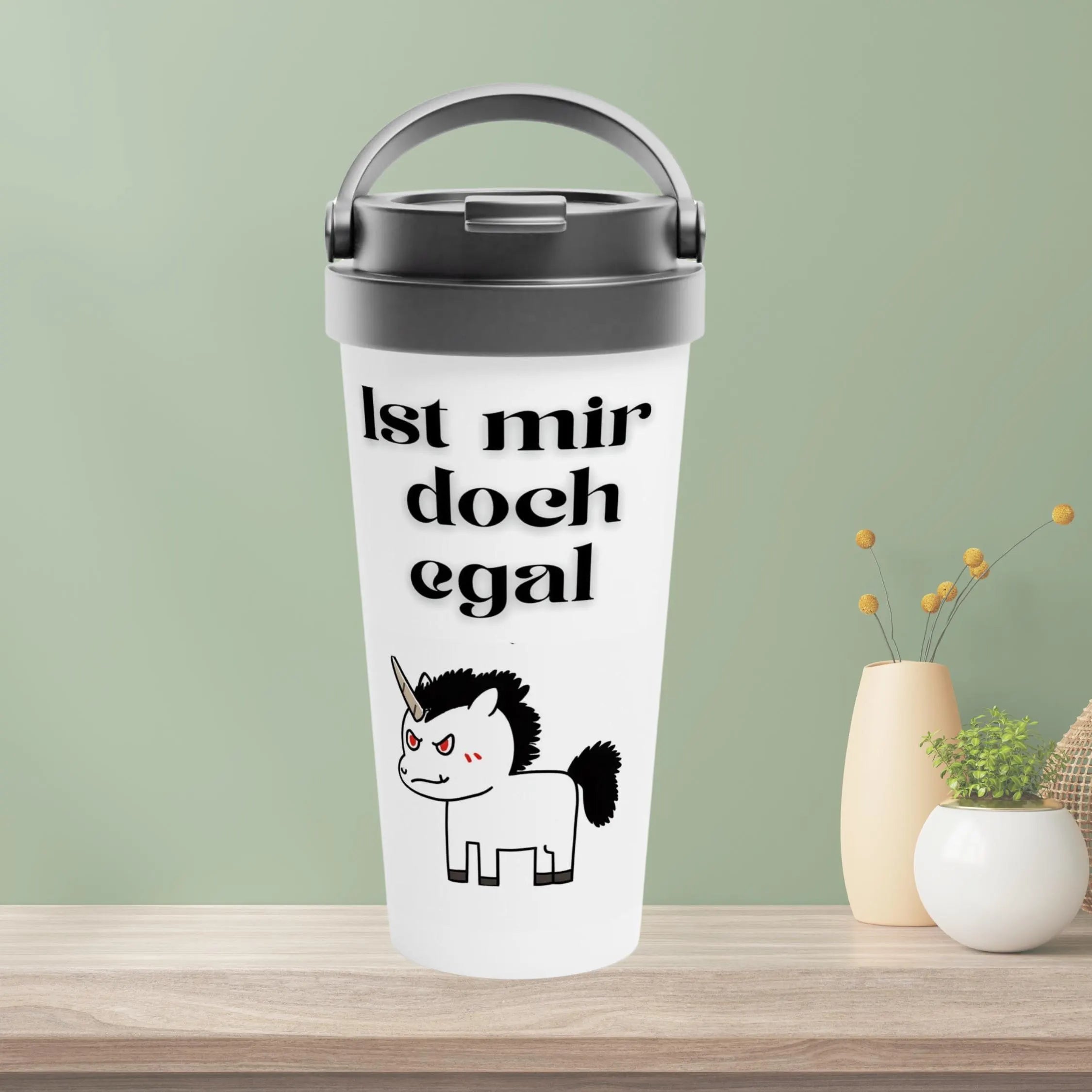 Lustiger Thermobecher mit sarkastischem Spruch - Ist mir doch egal