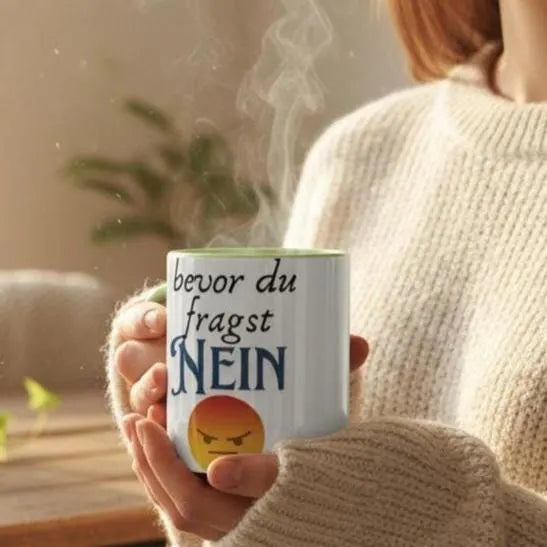 Lustige Keramiktasse mit coolem Spruch - bevor du fragst -Nein, - Geschenkidee für Kollegen