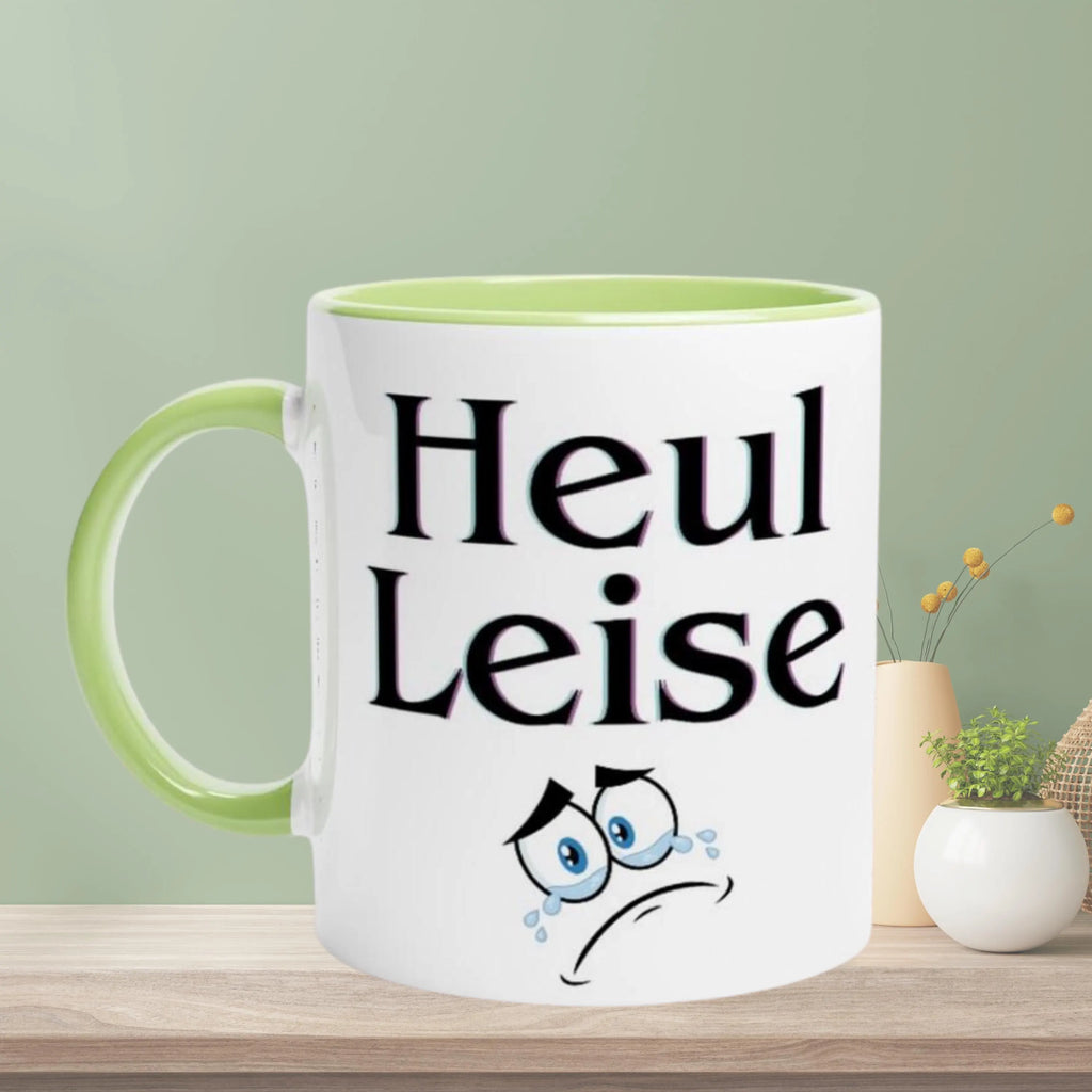 LustigeTasse mit Spruch Keramiktasse ,-Heul leise! , Geschenk für Sie Geschenkidee für Ihn, Tasse mit Farbe an der Innenseite unf Henkel