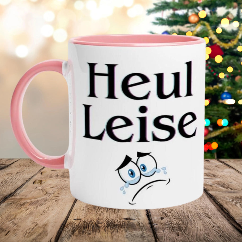 LustigeTasse mit Spruch Keramiktasse ,-Heul leise! , Geschenk für Sie Geschenkidee für Ihn, Tasse mit Farbe an der Innenseite unf Henkel